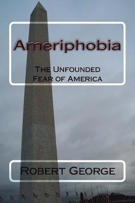 Robert George - Ameriphobia, Häftad