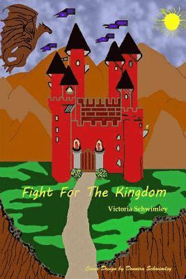Victoria Schwimley - Fight For The Kingdom, Häftad. Tillgänglighet: Lägg i varukorg