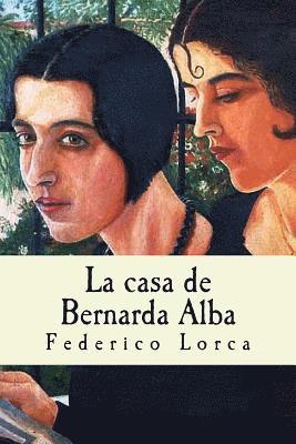Federico García Lorca - La casa de Bernarda Alba, Häftad
