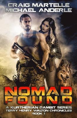Michael Anderle, Craig Martelle - Nomad Found: A Kurtherian Gambit Series, Häftad