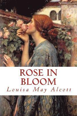 Louisa May Alcott - Rose in Bloom, Häftad