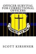 Officer Survival for Correctional Officers