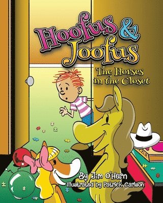 Jim O'Hern - Hoofus & Joofus: The Horses in the Closet, Häftad. Tillgänglighet: Lägg i varukorg