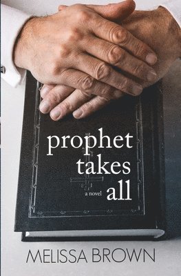 Melissa Brown - Prophet Takes All, Häftad. Tillgänglighet: Lägg i varukorg