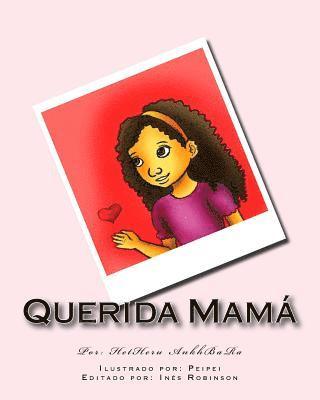 Peipei, Hetheru Ankhbara - Querida Mamá, Häftad. Tillgänglighet: Lägg i varukorg