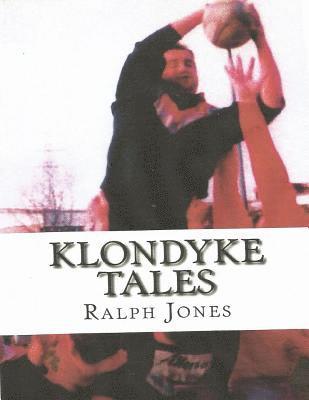 Ralph Jones - Klondyke tales, Häftad. Tillgänglighet: Lägg i varukorg