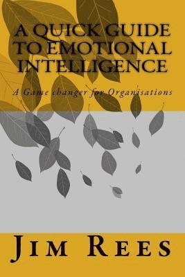 Jim Rees - A Quick Guide to Emotional Intelligence, Häftad. Tillgänglighet: Lägg i varukorg