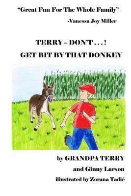 Ginny Larson - TERRY - DON'T . . . ! Get Bit By That Donkey, Häftad. Tillgänglighet: Lägg i varukorg