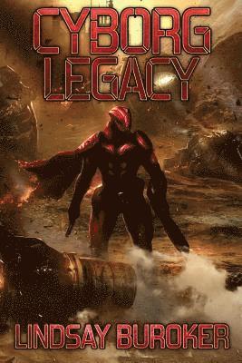 Lindsay Buroker - Cyborg Legacy: A Fallen Empire Novel, Häftad. Tillgänglighet: Lägg i varukorg