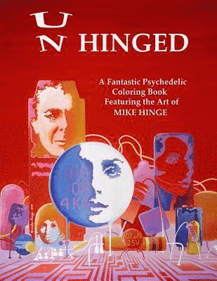 Jane Frank - Un-Hinged!: A Fantastic Psychedelic Coloring Book with All Original Designs by Mike Hinge, Häftad. Tillgänglighet: Lägg i varukorg