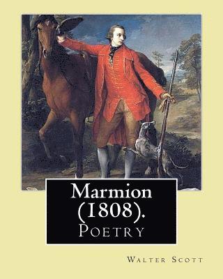 William Stewart Rose, Walter Scott - Marmion (1808).By: Walter Scott, introduction By: William Stewart Rose: (Poetry), William Stewart Rose (1775 - 1843) was a British poet,, Häftad. Tillgänglighet: Lägg i varukorg