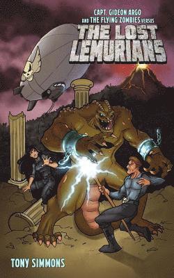 Tony Simmons - Capt. Gideon Argo and The Flying Zombies vs. THE LOST LEMURIANS, Häftad. Tillgänglighet: Lägg i varukorg