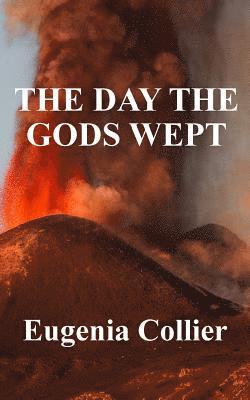 Eugenia Collier - The Day the Gods Wept, Häftad