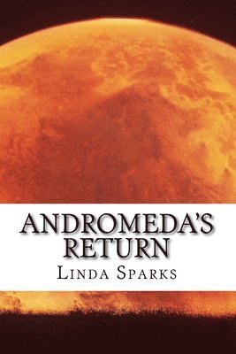 Linda Sparks - Andromeda's Return, Häftad. Tillgänglighet: Lägg i varukorg