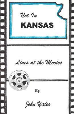 John Yates - not in kansas: lines at the movies, Häftad. Tillgänglighet: Lägg i varukorg