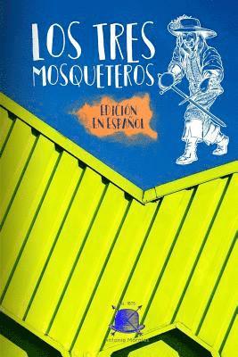 Alexandre Dumas, Antonio Morales - Los Tres Mosqueteros (Edicion en Español), Häftad