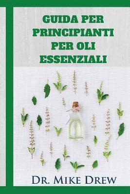 Mike Drew - Oli essenziali per i principianti, Häftad. Tillgänglighet: Lägg i varukorg