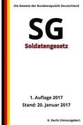 Soldatengesetz - SG, 1. Auflage 2017