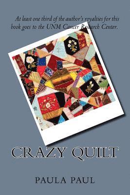 Paula Paul - Crazy Quilt, Häftad. Tillgänglighet: Lägg i varukorg