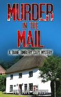 Murder in the Mail: A Diane Dimbleby Cozy Mystery