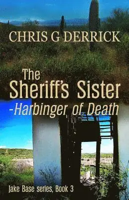 Chris G. Derrick - The Sheriff's Sister - Harbinger of Death, Häftad. Tillgänglighet: Lägg i varukorg