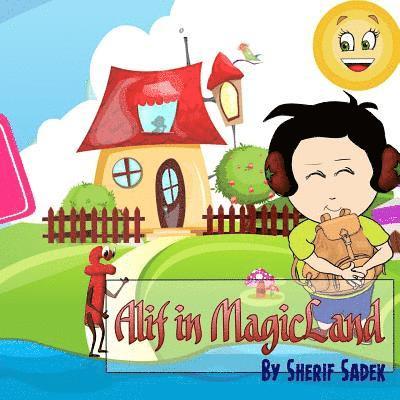 Sherif Sadek - Alif in MagicLand, Häftad. Tillgänglighet: Lägg i varukorg