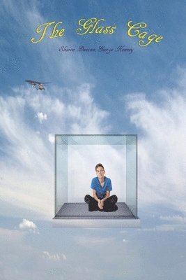 Sharon Duncan, George Kenney - The Glass Cage, Häftad. Tillgänglighet: Lägg i varukorg
