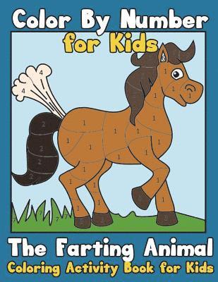 Annie Clemens - Color By Number for Kids: The Farting Animal Coloring Activity Book for Kids: Cute Farting Animals - Funny Coloring Books for Kids (kids colorin, Häftad