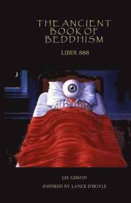 Lee Gibson - The Ancient Book of Beddhism - Liber 888, Häftad. Tillgänglighet: Lägg i varukorg
