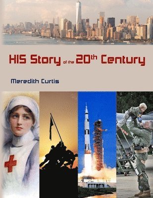 Meredith Curtis - HIS Story of the 20th Century, Häftad. Tillgänglighet: Lägg i varukorg
