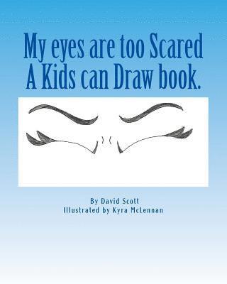 David a. Scott - My eyes are too Scared, Häftad. Tillgänglighet: Lägg i varukorg