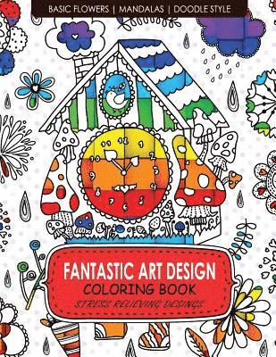 Adult Coloring Books, Billie R. Navas - Fantastic Art Design Coloring Books [Basic Flowers, Mandalas, Doogle Style]: Adult Coloring Books Stress Relieving, Häftad. Tillgänglighet: Lägg i varukorg