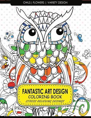 Adult Coloring Books, Billie R. Navas - Fantastic Art Design Coloring Books [Owls, Flowers, Variety Design]: Adult Coloring Books Stress Relieving, Häftad. Tillgänglighet: Lägg i varukorg