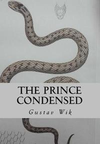 The Prince Condensed: Sixty flowers and one snake