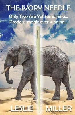 Leslie Miller - The Ivory Needle, Häftad