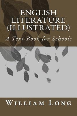 William J. Long - English Literature (illustrated): A Text-Book for Schools, Häftad. Tillgänglighet: Lägg i varukorg