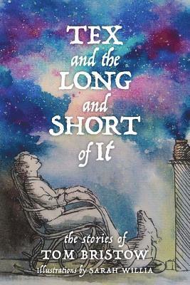 Tom Bristow - Tex and the Long and Short of It, Häftad. Tillgänglighet: Lägg i varukorg