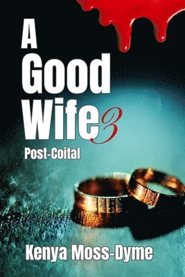 Kenya Moss-Dyme, Samara Vance - A Good Wife: Post-Coital, Häftad