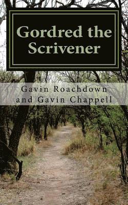 Gavin Roachdown, Gavin Chappell - Gordred the Scrivener, Häftad