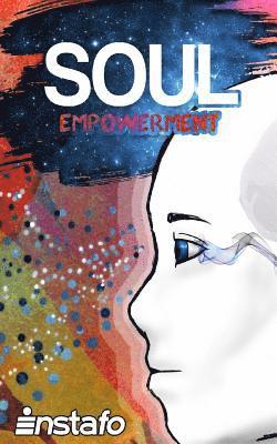 Instafo - Soul Empowerment: Unravel the Truth of Your Soul, Häftad. Tillgänglighet: Lägg i varukorg