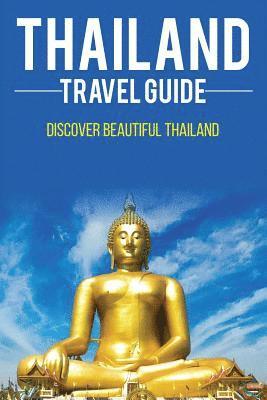 Andrew Lee - Thailand travel guide: Discover Beautiful Thailand, Häftad. Tillgänglighet: Lägg i varukorg