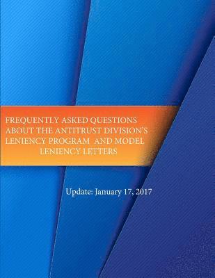 Department of Justice, Penny Hill Press - Frequently Asked Questions About the Antitrust Divisions Leniency Program and Model Leniency Letters, Häftad. Tillgänglighet: Lägg i varukorg