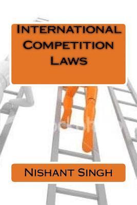 Nishant Singh - International Competition Laws, Häftad. Tillgänglighet: Lägg i varukorg