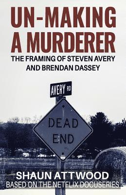 Shaun Attwood, Tracy Keogh - Un-Making a Murderer, Häftad. Tillgänglighet: Lägg i varukorg