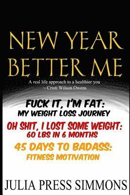 Julia Press Simmons - New Year, Better Me: Three Books In One, Häftad. Tillgänglighet: Lägg i varukorg