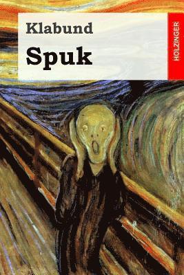 Klabund - Spuk: Roman, Häftad