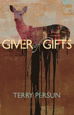 Terry Persun - Giver of Gifts, Häftad