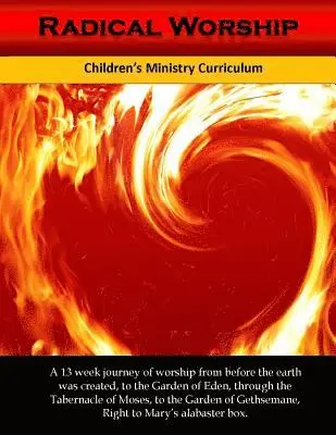 Alicia White - Radical Worship: A 13 week Children's Ministry Curriculum that Brings a Generation Back to the Heart of Worship, Häftad. Tillgänglighet: Lägg i varukorg