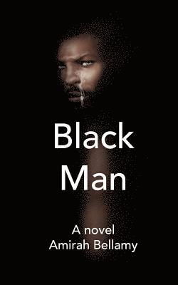 Amirah Bellamy - Black Man, Häftad. Tillgänglighet: Lägg i varukorg