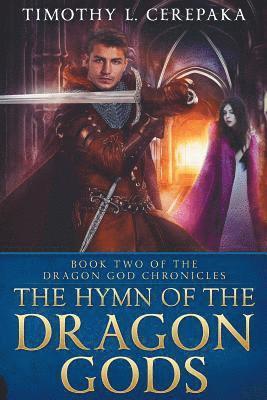 Timothy L. Cerepaka - The Hymn of the Dragon Gods, Häftad